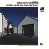 Wes Montgomery  (1925-1968): Down Here On The Ground, CD