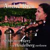 Andre Rieu: Ich hab mein Herz in Heidelberg verloren, 2 CDs