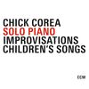 Chick Corea (geb. 1941): Solo Piano: Piano Improvisation´s/Children´s Songs, 3 CDs