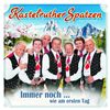 Kastelruther Spatzen: Immer noch...wie am ersten Tag, CD