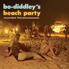 Bo Diddley  (1928-2008): Bo Diddley's Beach Party, CD