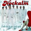 Nockalm Quintett: Zieh dich an und geh, CD