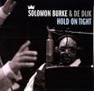Solomon Burke & De Dijk: Hold On Tight (180g), LP