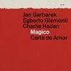 Egberto Gismonti Jan Garbarek & Charlie Haden: Magico: Carta De Amor, 2 CDs