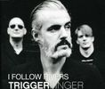 Triggerfinger: I Follow Rivers (2-Track), Maxi-CD