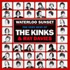 Kinks & Ray Davies: Waterloo Sunset: The Very Best Of The Kinks & Ray Davies, 2 CDs