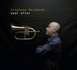 Stephane Belmondo (geb. 1967): Ever After, CD