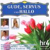 Various Artists: Gude, Servus und Hallo Folge 1, CD