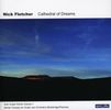 Nick Fletcher: Cathedral Of Dreams, CD