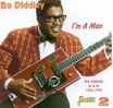Bo Diddley  (1928-2008): I'm A Man, CD
