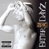 2Pac: Better Dayz, 2 CDs