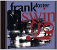 Frank Foster: Swing, CD
