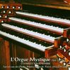 Charles Tournemire (1870-1939): L'Orgue Mystique Vol.2 & 3, 2 CDs