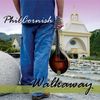 Phil Cornish: Walkaway, CD