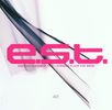E. S.T. - Esbjörn Svensson Trio: Strange Place For Snow, CD