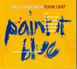 Nils Landgren  (geb. 1956): Paint It Blue, CD