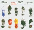 Eric Watson & Christof Lauer: Road Movies, CD