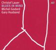 Christof Lauer: Blues In Mind, CD