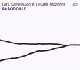 Lars Danielsson & Leszek Mozdzer: Pasodoble, CD