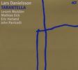 Lars Danielsson  (geb. 1958): Tarantella, CD