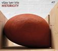 Vijay Iyer  (geb. 1971): Historicity, CD