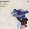 Nils Landgren  (geb. 1956): The Moon, The Stars And You, LP