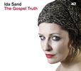 Ida Sand  (geb. 1977): The Gospel Truth, CD