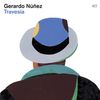 Gerardo Nunez  (geb. 1961): Travesia, CD