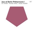 Iiro Rantala; Michael Wollny; Leszek Mozdzer: Jazz At Berlin Philharmonic 1, CD