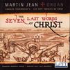 Charles Tournemire (1870-1939): Die sieben letzten Worte Jesu am Kreuz, CD