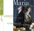 Agnes Mellon & Matthew White - Maria Madre di Dio, CD