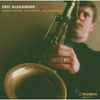 Eric Alexander: Dead Center, CD