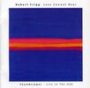 Robert Fripp: Love Cannot Bear/Soundscapes Live, CD