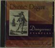 Dianne Dugaw: Dangerous Examples Fighting &, CD