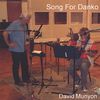 David Munyon: Song For Danko, CD