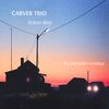 Carver Trio: Broken Sleep-Live & Studio Rec, CD