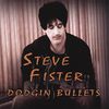 Steve Fister: Dodgin Bullets, CD
