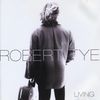 Robert Tye: Living, CD