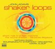 John Adams (geb. 1947): Shaker Loops, CD