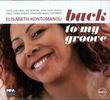Elisabeth Kontomanou: Back To My Groove, CD