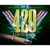 420: Loud Pack; Various: 420: Loud Pack / Various, CD