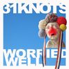 31 Knots: Worried Well, CD