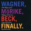 Thilo; W Wagner Morike: Finally, CD
