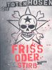 Toten Hosen: Friss oder stirb, 3 DVDs