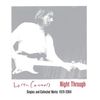 Loren Connors: Night Through: Singles, 3 CDs