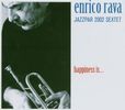 Enrico Rava  (geb. 1939): Happiness Is ..., CD