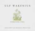 Ulf Wakenius  (geb. 1958): Forever You, CD