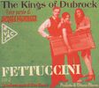 The Kings Of Dub Rock: Fettuccini, CD