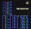 The Filthy Six: Filthy Six, The, CD