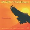 Karunesh  (Bruno Reuter): Way Of The Heart, CD
